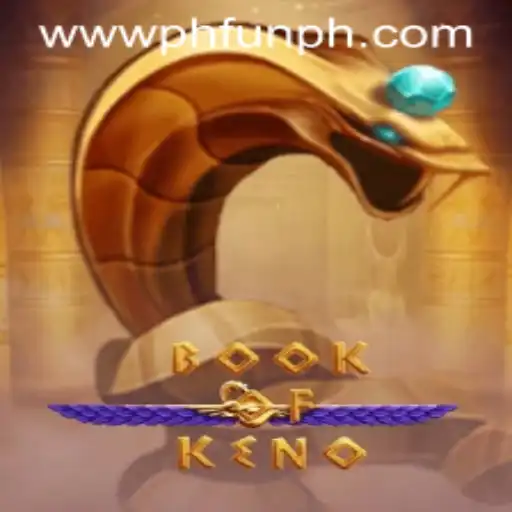 Discover the Excitement of BookOfKeno at PH FUN Casino