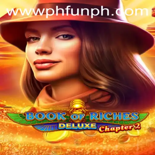 Experience the Thrill of Book of Riches Deluxe Chapter 2 at PH FUN Casino