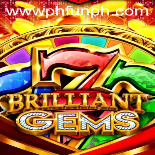BrilliantGems: Exploring the Allure of PH FUN Casino's Latest Game