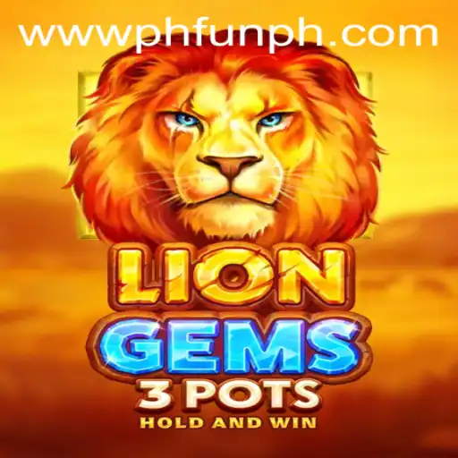 Dive into the Roaring World of LionGems3pots at PH FUN Casino