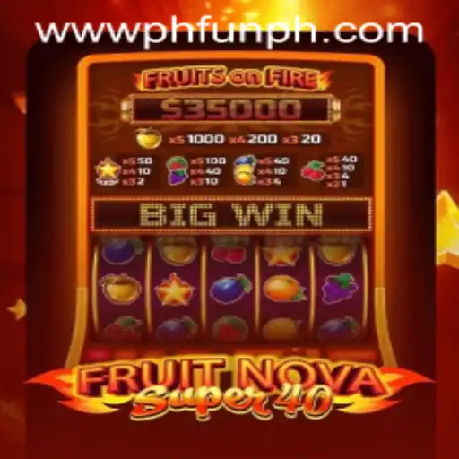 Exploring the Exciting World of FruitNovaSuper40 at PH FUN Casino