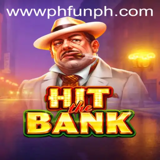 Exploring the Thrilling World of HitTheBank at PH FUN Casino