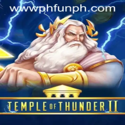 Unveiling Temple of Thunder II at PH FUN Casino