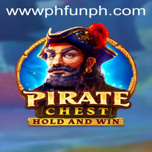 Discovering PirateChest: A Thrilling Adventure with PH FUN Casino